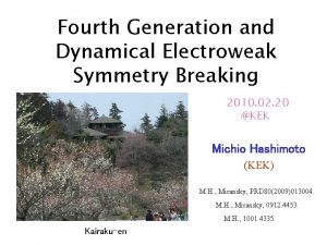 Fourth Generation and Dynamical Electroweak Symmetry Breaking 2010
