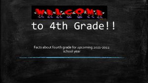 to 4 th Grade Facts about fourth grade