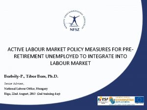 ACTIVE LABOUR MARKET POLICY MEASURES FOR PRERETIREMENT UNEMPLOYED