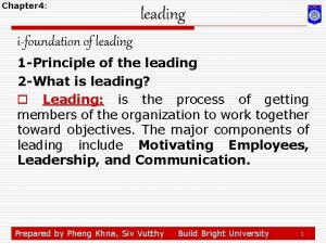 Chapter 4 leading ifoundation of leading 1 Principle