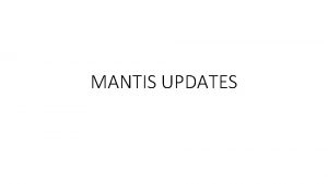 MANTIS UPDATES Mantis 42 Error Reported Theres no