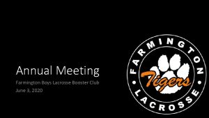 Annual Meeting Farmington Boys Lacrosse Booster Club June