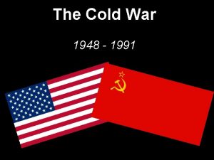 The Cold War 1948 1991 1946 Postwar Europe
