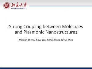 Strong Coupling between Molecules and Plasmonic Nanostructures Haotian