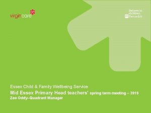 Essex Child Family Wellbeing Service Mid Essex Primary