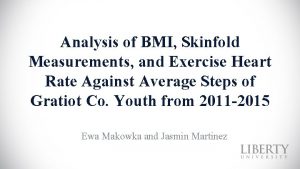 Analysis of BMI Skinfold Measurements and Exercise Heart