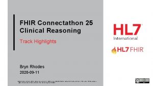 FHIR Connectathon 25 Clinical Reasoning Track Highlights Bryn