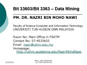 Bit 33603Bit 3363 Data Mining PM DR NAZRI