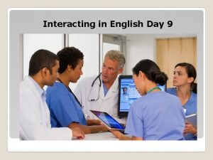 Interacting in English Day 9 Interacting In English