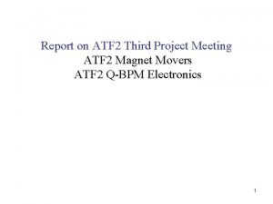 Report on ATF 2 Third Project Meeting ATF