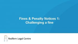 Fines Penalty Notices 1 Challenging a fine Sam