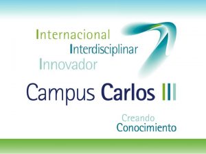 Universidad Carlos III de Madrid CIEMA T EAD