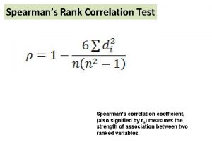 Spearmans Rank Correlation Test Spearmans correlation coefficient also