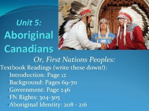 Unit 5 Aboriginal Canadians Or First Nations Peoples