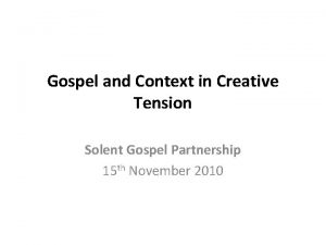 Gospel and Context in Creative Tension Solent Gospel