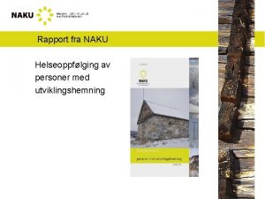 Rapport fra NAKU Helseoppflging av personer med utviklingshemning