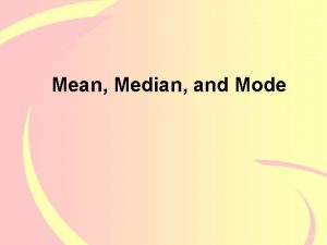 Mean Median and Mode Averages Mean median and