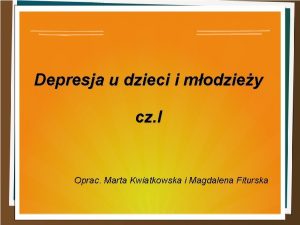 Depresja u dzieci i modziey cz I Oprac