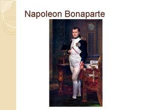 Napoleon Bonaparte http upload wikimedia orgwikipediacommonsthumb00 aJacquesLouisDavid017 jpg364