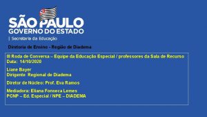 Secretaria da Educao Diretoria de Ensino Regio de