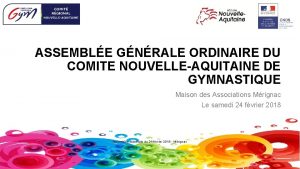 ASSEMBLE GNRALE ORDINAIRE DU COMITE NOUVELLEAQUITAINE DE GYMNASTIQUE