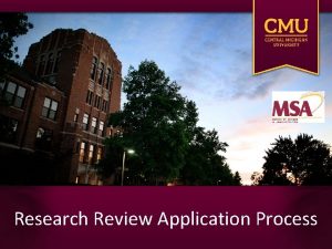 Research Review Application Process Required research approval All