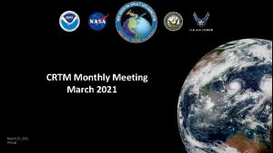 CRTM Monthly Meeting March 2021 March 25 2021