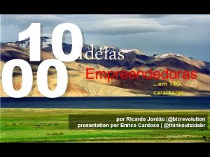 10 Ideias 00 Empreendedoras em 140 caracteres por