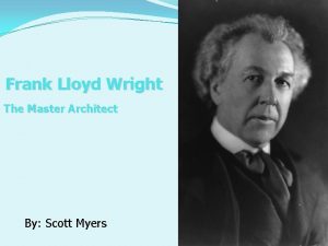 Frank Lloyd Wright The Master Architect By Scott