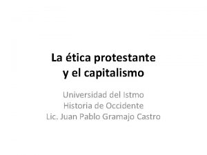 La tica protestante y el capitalismo Universidad del