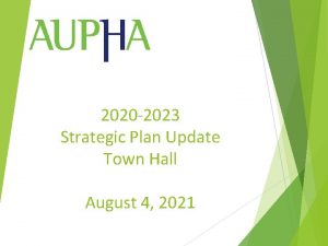 2020 2023 Strategic Plan Update Town Hall August