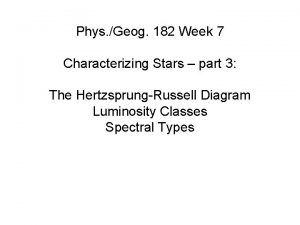 Phys Geog 182 Week 7 Characterizing Stars part