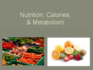 Nutrition Calories Metabolism Nutrients Vital 1 2 3