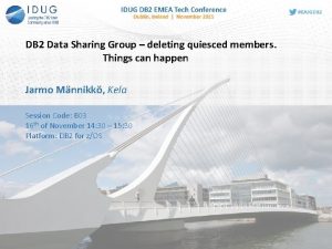 DB 2 Data Sharing Group deleting quiesced members