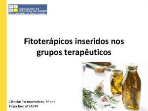 Fitoterpicos inseridos nos grupos teraputicos Cincias Farmacuticas 4