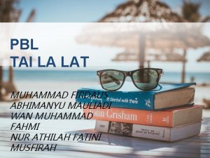 PBL TAI LA LAT MUHAMMAD FIRDAUS ABHIMANYU MAULIADI