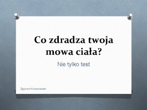 Co zdradza twoja mowa ciaa Nie tylko test