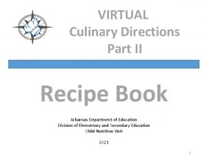 VIRTUAL Culinary Directions Part II Recipe Book Arkansas