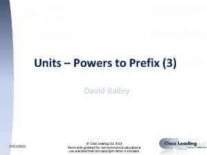 Units Powers to Prefix 3 David Bailey 27122021