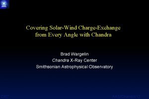 Covering SolarWind ChargeExchange from Every Angle with Chandra