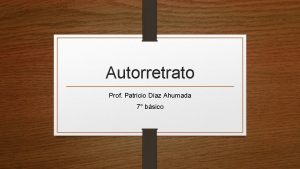 Autorretrato Prof Patricio Daz Ahumada 7 bsico Qu