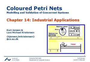 Coloured Petri Nets Modelling and Validation of Concurrent