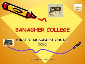 BANAGHER COLLEGE FIRST YEAR SUBJECT CHOICE 2020 BANAGHER