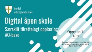 Oppstart kl 1830 Spesped koordinator Inger Merete Walleraunet