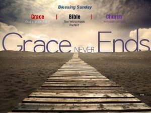 Blessing Sunday Grace Gods Grace Alone Bible The