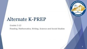 Alternate KPREP Grades 3 12 Reading Mathematics Writing