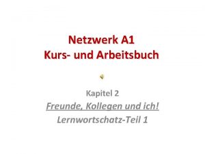 Netzwerk A 1 Kurs und Arbeitsbuch Kapitel 2