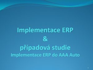 Implementace ERP ppadov studie Implementace ERP do AAA