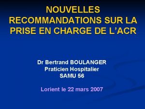 NOUVELLES RECOMMANDATIONS SUR LA PRISE EN CHARGE DE