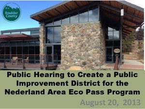 Public Hearing to Create a Public Improvement District